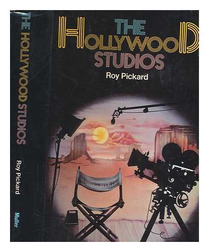 PICKARD, ROY - The Hollywood studios / Roy Pickard