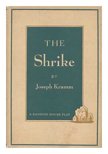 KRAMM, JOSEPH - The Shrike