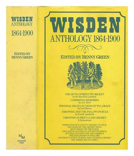 GREEN, BENNY (1927-) - Wisden anthology 1963-1982 / edited by Benny Green