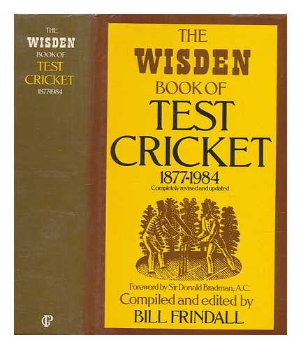 Frindall, Bill (1939- ) - The Wisden book of test cricket 1877-1984 / compiled and edited by Bill Frindall