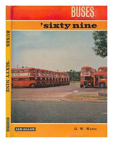 WATTS, G W - Buses' Sixtynine