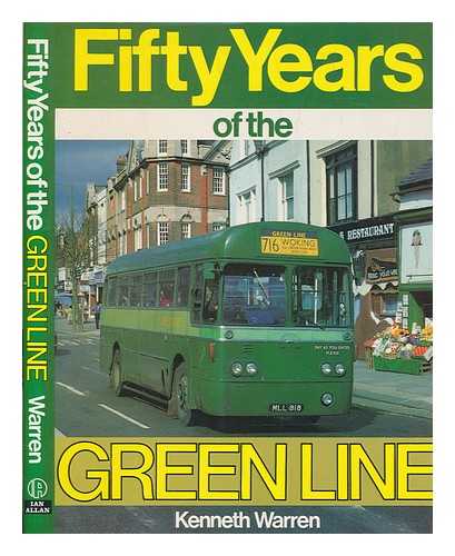 WARREN, KENNETH - Fifty years of the Green Line / Kenneth Warren