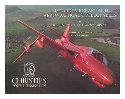 CHRISTIES SOUTH KENSINGTON LIMITED - Historic aircraft and aeronautical collectables : at Bounremouth, Hurn Airport, Thursday 1 October 1987