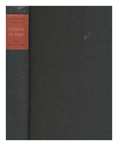 PRATT, FLETCHER (1897-1956) - Ordeal by fire : an informal history of the American Civil War