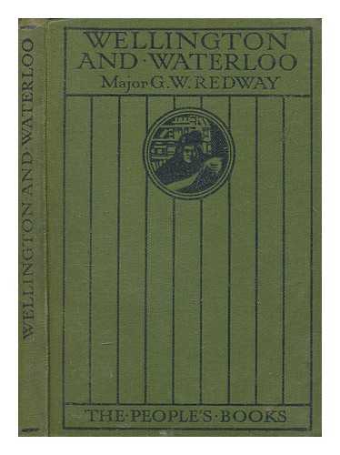 REDWAY, GEORGE WILLIAM - Wellington and Waterloo