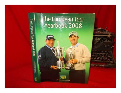 PGA EUROPEAN TOUR - The European Tour yearbook 2008