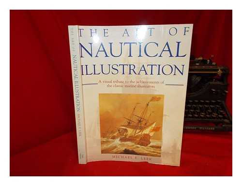 LEEK, MICHAEL - The art of nautical illustration