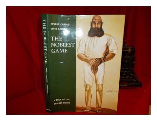 CARDUS, NEVILLE SIR (1889-1975) - The noblest game : a book of fine cricket prints / Neville Cardus & John Arlott