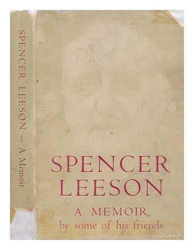 LEESON, SPENCER BP. OF PETERBOROUGH - Spencer Leeson : Shepherd, teacher, friend, a memoir by some of his friends / With a foreword by His Grace the Archbishop of Canterbury