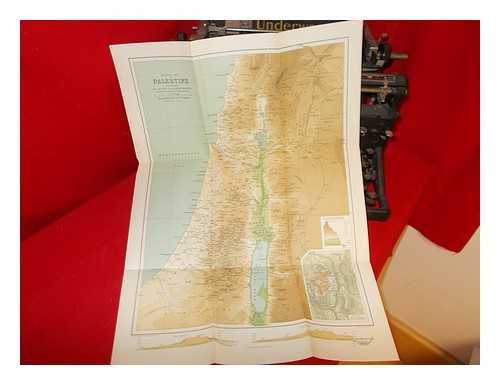 BARTHOLOMEW, JOHN (1831-1893). THE EDINBURGH GEOGRAPHICAL INSTITUTE - General Map of Palestine: illustrating Old and New Testament History: according to Palestine Exploration Survey