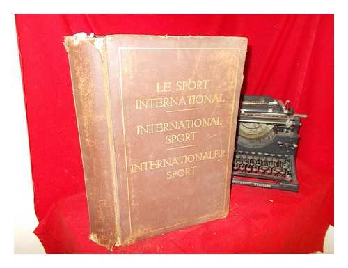 INTERNATIONAL BRIDGE OF TRADE - International Sport / Le Sport International : year 1929-1930