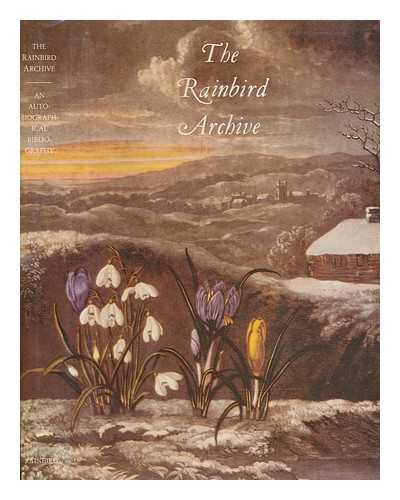 RAINBIRD, GEORGE - The Rainbird archive : an autobiographical bibliography