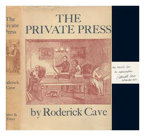 CAVE, RODERICK - The private press / Roderick Cave