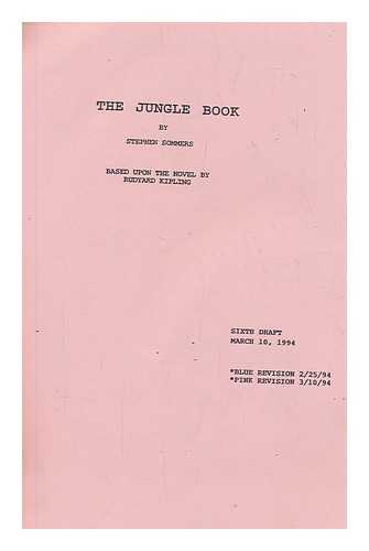 SOMMERS. STEPHEN - The Jungle Book by Stephen Sommers, based upon the novel by Rudyard Kipling. Script: 6th draft