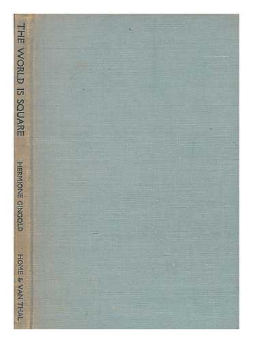 GINGOLD, HERMIONE (1897-1987) - The world is square