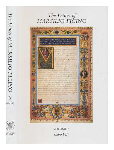 FICINO, MARSILIO (1433-1499) - The letters of Marsilio Ficino. Vol. 6 / translated from the Latin by members of the Language Department of the School of Economic Science, London