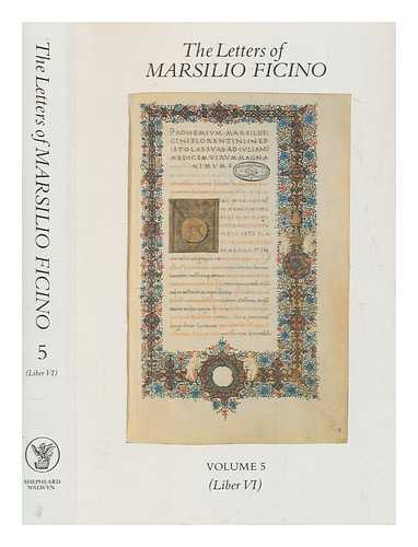 FICINO, MARSILIO (1433-1499) - The letters of Marsilio Ficino. Vol. 5 / translated from the Latin by members of the Language Department of the School of Economic Science, London