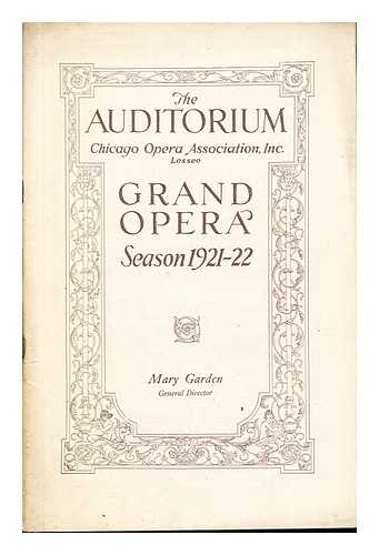 CHICAGO GRAND OPERA - Grand Opera: Season 1921-1922