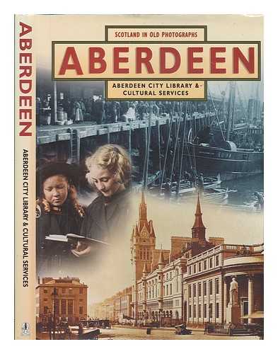 ABERDEEN CITY LIBRARY & CULTURAL SERVICES - Aberdeen / Aberdeen City Library & Cultural Services