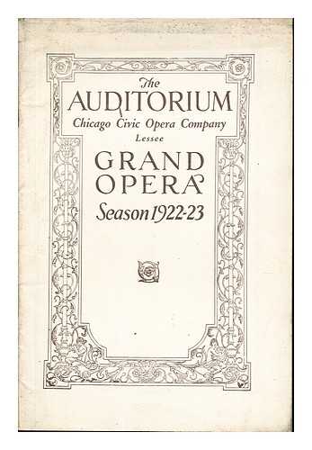 CHICAGO GRAND OPERA - Grand Opera: Season 1922-1923