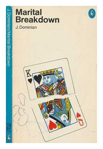 DOMINIAN, JACK - Marital breakdown / Jack Dominian