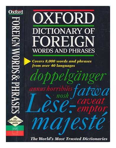 SPEAKE, JENNIFER - The Oxford dictionary of foreign words and phrases / edited by Jennifer Speake