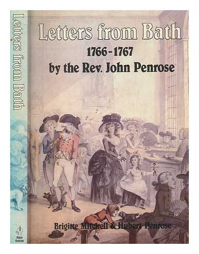 PENROSE, JOHN (1713-1776) - Letters from Bath : 1766-1767