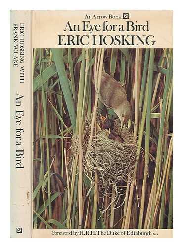 HOSKING, ERIC - An eye for a bird : the autobiography of a bird photographer