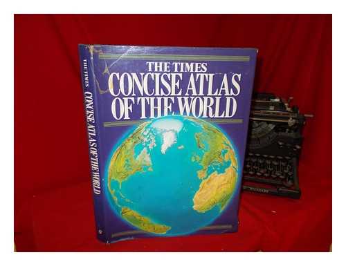 TIMES BOOKS (FIRM). JOHN BARTHOLOMEW AND SON - The Times concise atlas of the world