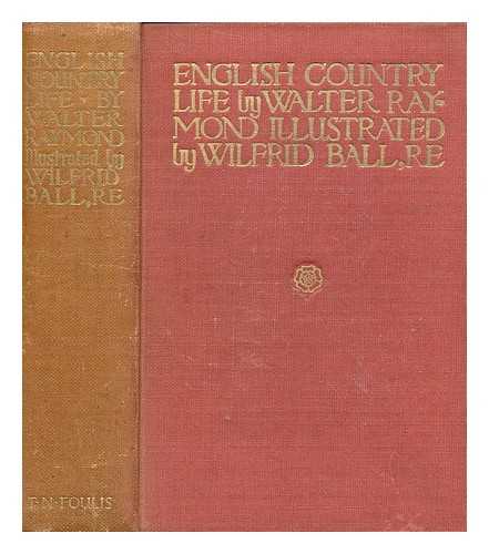 RAYMOND, WALTER (1852-1931) - English country life