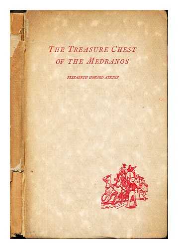 ATKINS, ELIZABETH HOWARD - The Treasure Chest of the Medranos