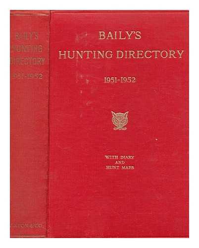 THE EDITOR, BAILY'S HUNTING DIRECTOR - Baily's hunting directory, 1951-1952