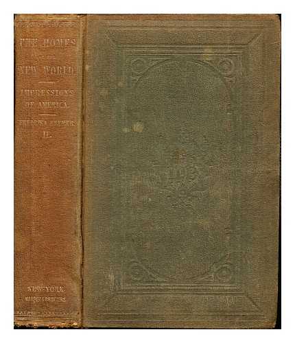 BREMER, FREDRIKA. HOWITT, MARY [TRANS.] - The Homes of the New World: impressions of America: vol. II