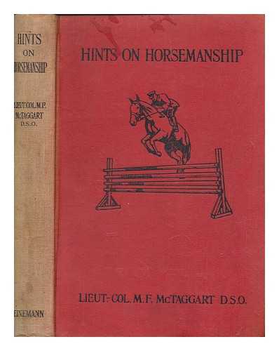 MCTAGGART, M. F. (MAXWELL FIELDING) (1874-1936) - Hints on horsemanship