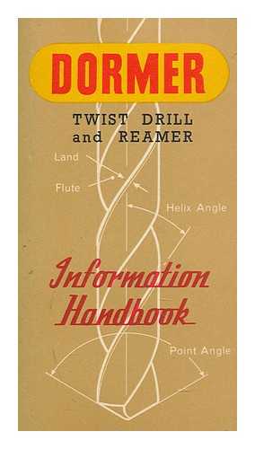 SHEFFIELD TWIST DRILL & STEEL CO - Dormer Information Booklet Edition 866