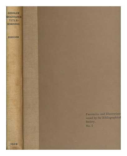 JOHNSON, A. F. (ALFRED FORBES) - German renaissance title-borders / selected by Alfred Forbes Johnson