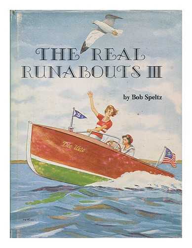 SPELTZ, ROBERT - The real runabouts III