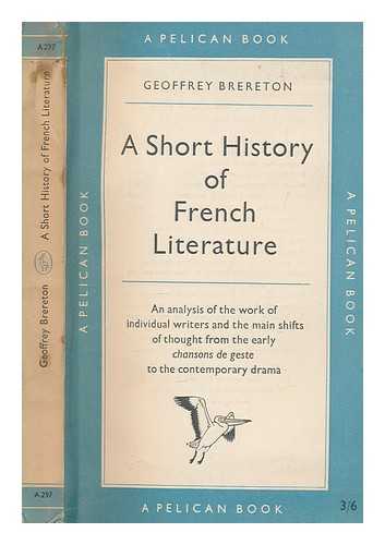 BRERETON, GEOFFREY - A short history of French literature