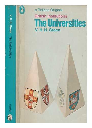 GREEN, VIVIAN HUBERT HOWARD - The universities / Vivian Hubert Howard
