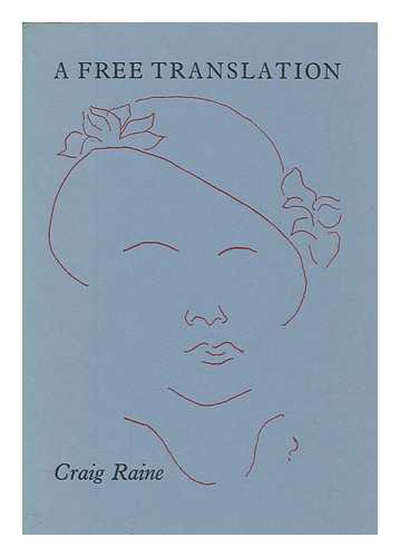 RAINE, CRAIG - A free translation / Craig Raine