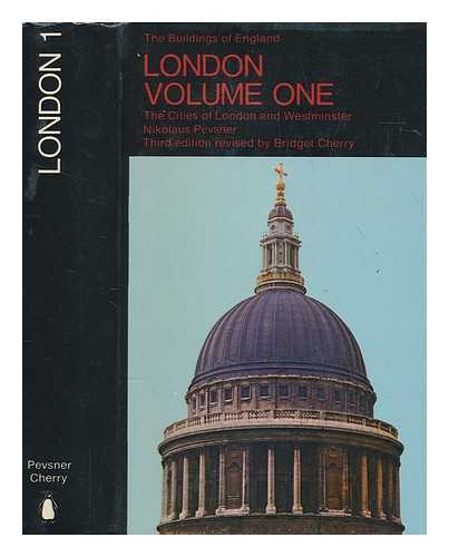 PEVSNER, NIKOLAUS - London I : the cities of London and Westminster