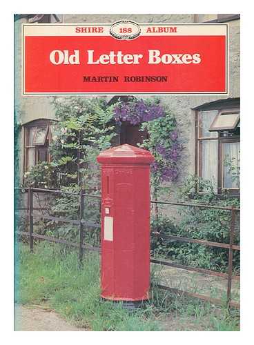 ROBINSON, MARTIN - Old letter boxes / Martin Robinson