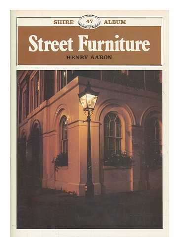 AARON, HENRY - Street furniture / Henry Aaron ; illustrated by Ian Sherren