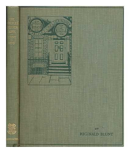 BLUNT, REGINALD (1857-1944) - The Carlyles' Chelsea home : being some account of No. 5, Cheyne Row