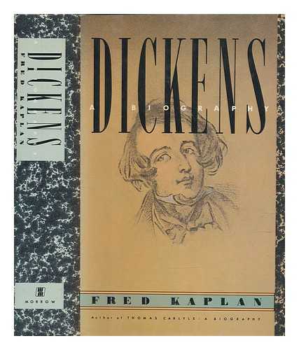 KAPLAN, FRED - Dickens : a biography / Fred Kaplan