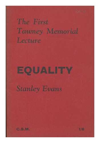 EVANS, STANLEY G. (STANLEY GEORGE) - Equality / Stanley Evans