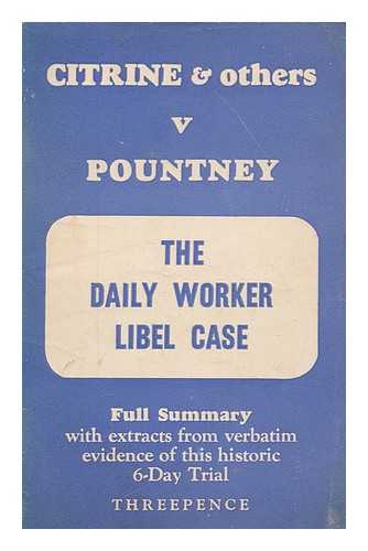 MODERN BOOKS - Citrine and others v. Pountney : full summary with extracts from verbatim evidence of this historic 6-Day trial