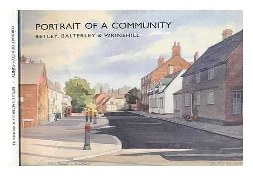 Smith, Mavis - Portrait of a community : Betley, Balterley & Wrinehill / edited by Mavis Smith with Sally Callear ... [et al.]