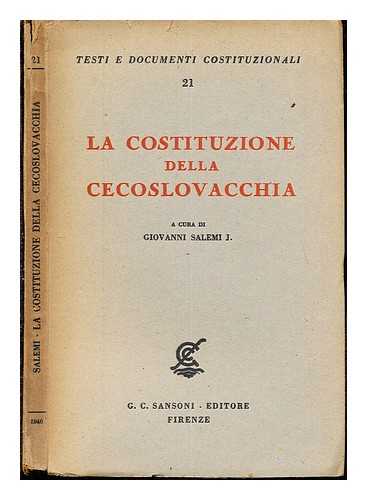 SALEMI, GIOVANNI - La costituzione della Cecoslovacchia / a cura di Giovanni Salemi J