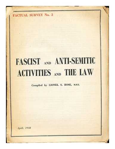 ROSE, LIONEL S - Fascist and Anti-Semitic Activities and the Law
